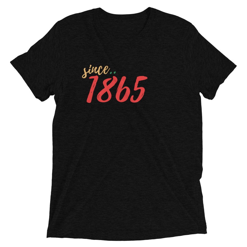 Since 1865 Tee